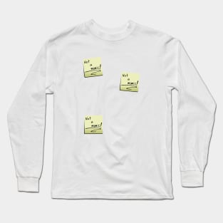 Not a Mimic Long Sleeve T-Shirt